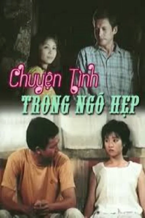 Chuyện Tình Trong Ngõ Hẹp Love in the Alley