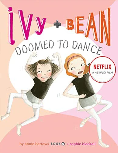 Ivy + Bean: Nhảy chẳng ngừng Ivy + Bean: Doomed to Dance