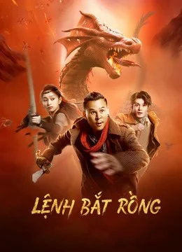 Lệnh Bắt Rồng Catch the dragon