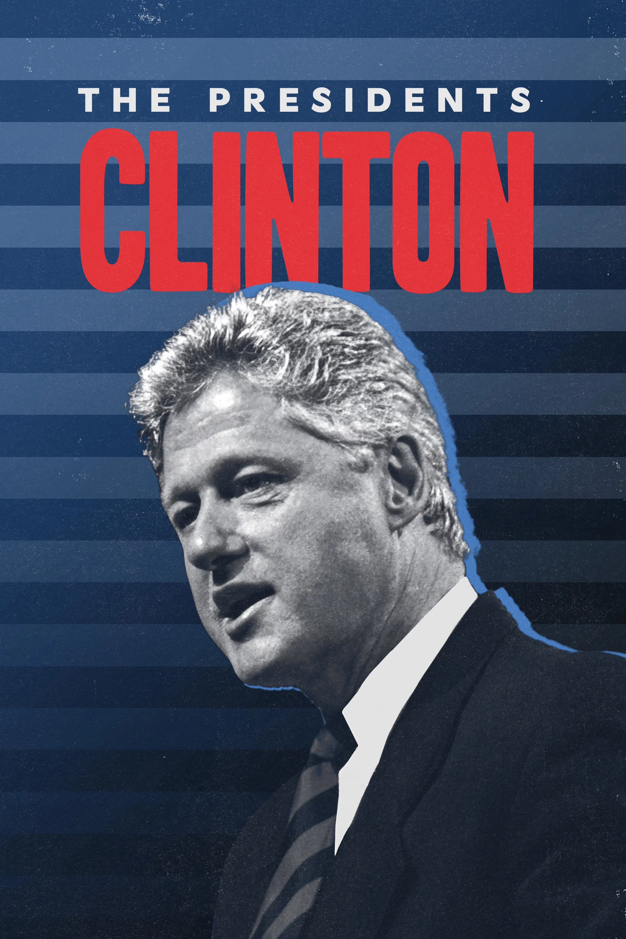 Tổng Thống Bill Clinton The Presidents: Clinton